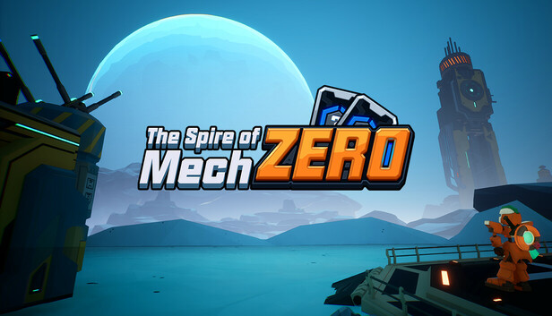 The Spire of Mech Zero - Steam News Hub